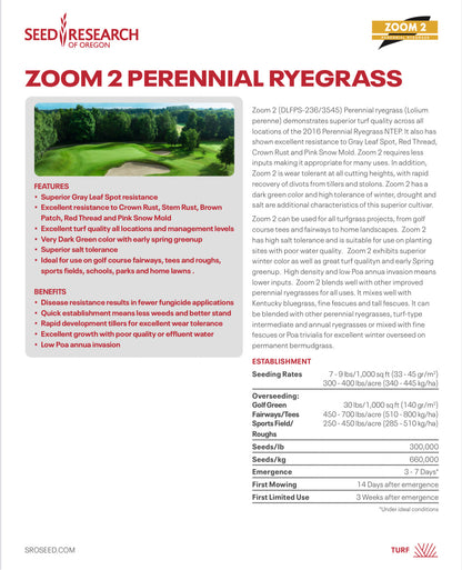 Zoom 2 has top 4% spread trait and has stolons while also possessing very dark color at most fertilized NTEP locations.  It is highly resistant to gray leaf spot (8.3 out of 9.0 on NTEP).  Zoom 2 should be seeded at 7-9 pounds per 1,000 square feet according to Seed Research of Oregon.  Elite top 10% color average for fertilized NTEP locations.